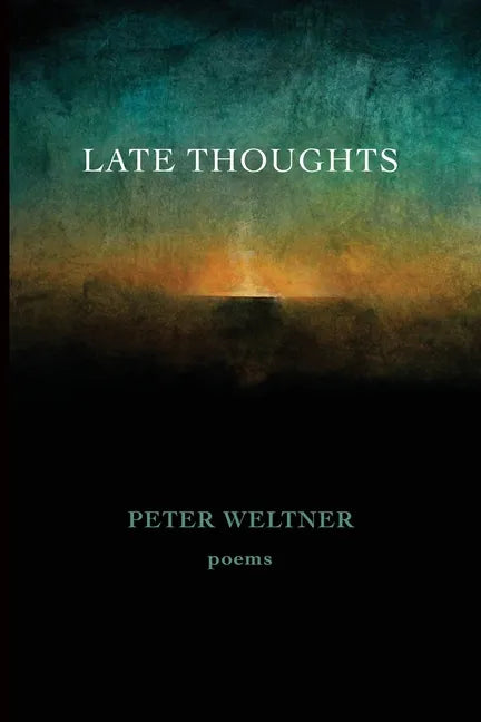 Late Thoughts: poems - Paperback