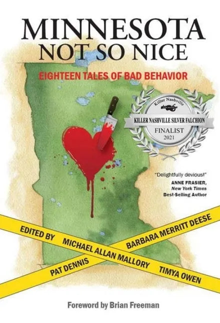 Minnesota Not So Nice: Eighteen Tales of Bad Behavior - Paperback