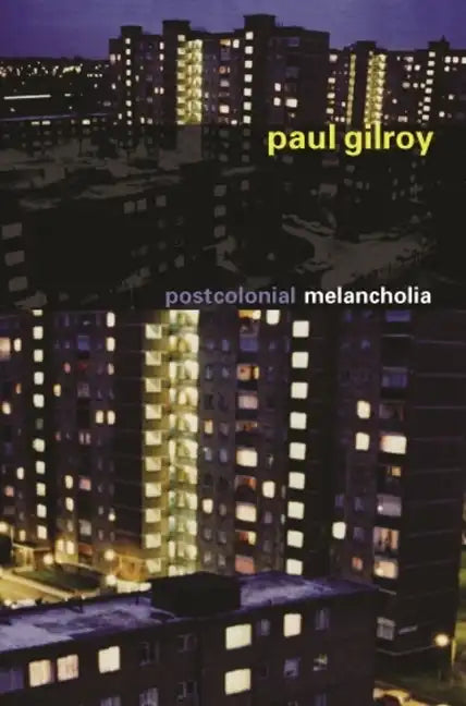Postcolonial Melancholia - Paperback