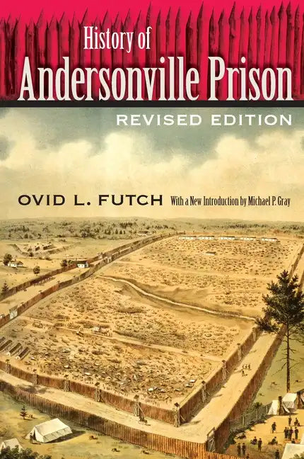 History of Andersonville Prison - Paperback