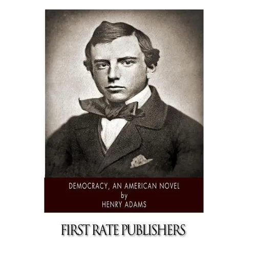 Democracy, An American Novel - Paperback