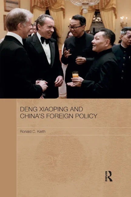 Deng Xiaoping and China's Foreign Policy - Paperback