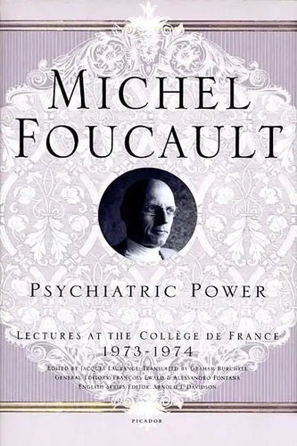Psychiatric Power: Lectures at the Collège de France, 1973--1974 - Paperback