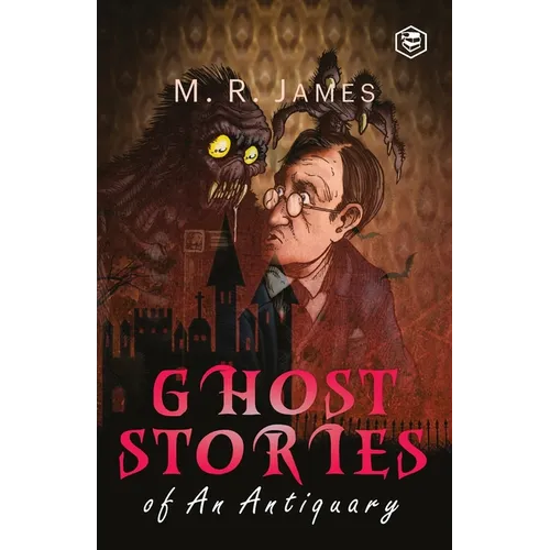 Ghost Stories of an Antiquary - Paperback