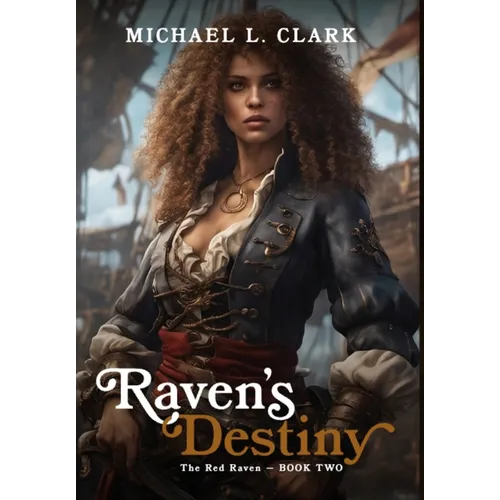 Raven's Destiny: book 2 - Hardcover