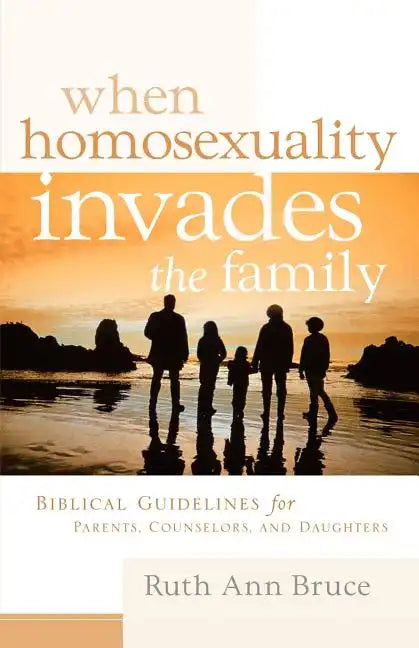 When Homosexuality Invades the Family - Paperback