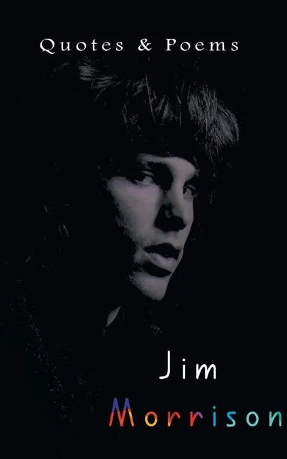 Jim Morrison: Quotes & Poems - Paperback