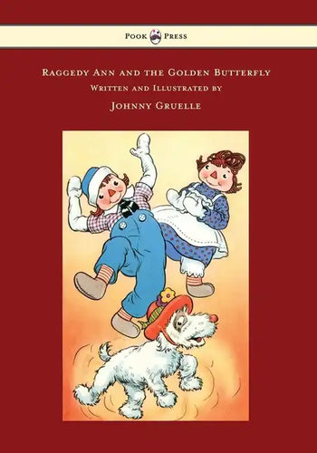 Raggedy Ann and the Golden Butterfly - Illustrated by Johnny Gruelle - Paperback
