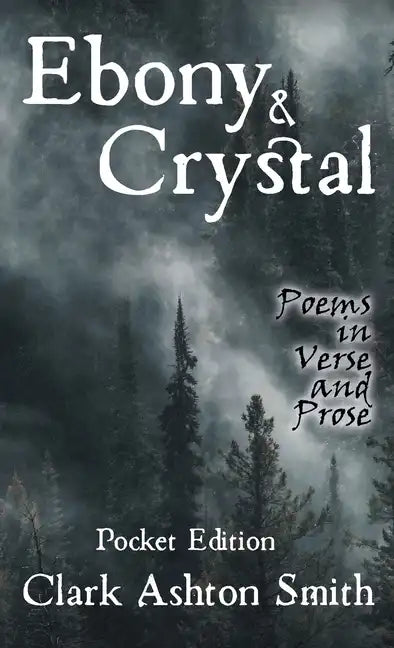 Ebony and Crystal: Poems in Verse and Prose - Paperback