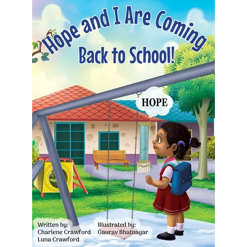 Hope and I Are Coming Back to School - Hardcover