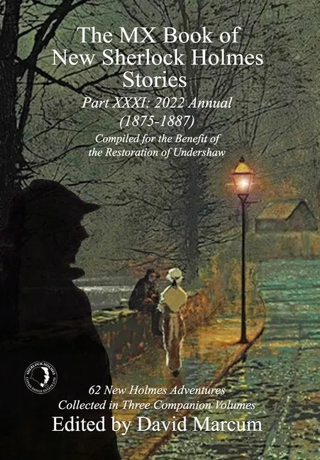 The MX Book of New Sherlock Holmes Stories - Part XXXI: 2022 Annual (1875-1887) - Hardcover