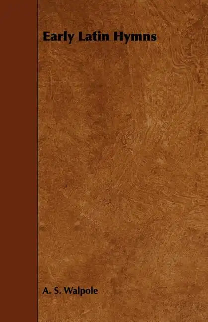 Early Latin Hymns - Paperback