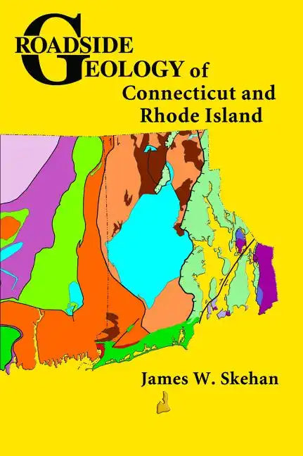 Roadside Geology of Connecticut and Rhode Island - Paperback