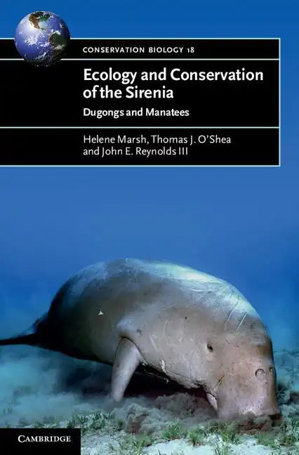 Ecology and Conservation of the Sirenia - Paperback