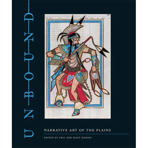 Unbound: Narrative Art of the Plains - Hardcover
