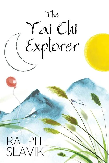 The Tai Chi Explorer - Paperback