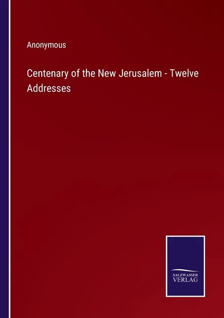 Centenary of the New Jerusalem - Twelve Addresses - Paperback