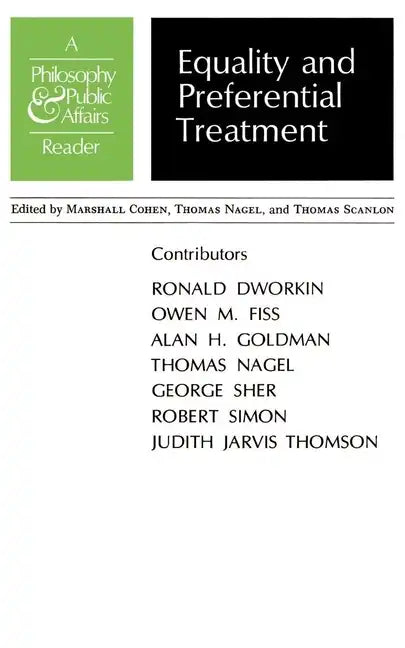 Equality and Preferential Treatment: A Philosophy and Public Affairs Reader - Paperback
