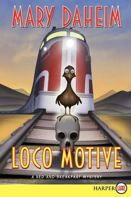 Loco Motive: A Bed-And-Breakfast Mystery - Paperback