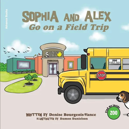 Sophia and Alex Go on a Field Trip - Paperback