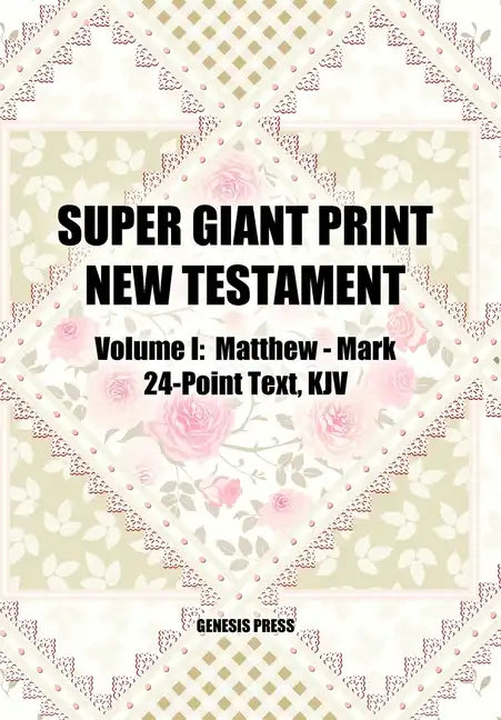 Super Giant Print New Testament, Volume I, Matthew-Mark, 24-Point Text, KJV - Paperback