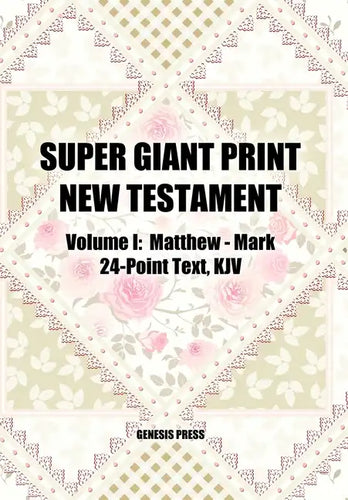 Super Giant Print New Testament, Volume I, Matthew-Mark, 24-Point Text, KJV - Paperback