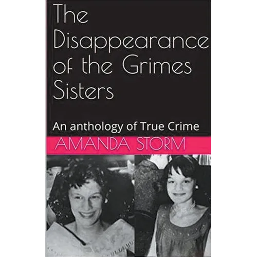 The Disappearance of the Grimes Sisters - Paperback