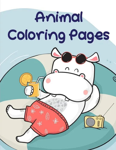 Animal Coloring Pages: Baby Cute Animals Design and Pets Coloring Pages for boys, girls, Children - Paperback