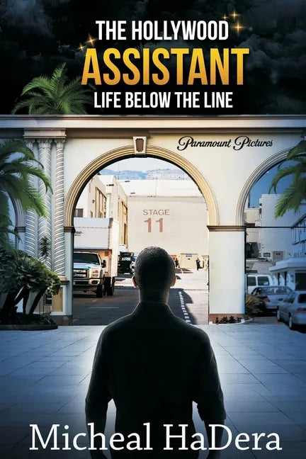 The Hollywood Assistant: Life Below The Line - Paperback
