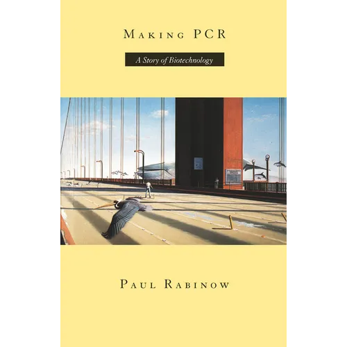 Making PCR: A Story of Biotechnology - Paperback