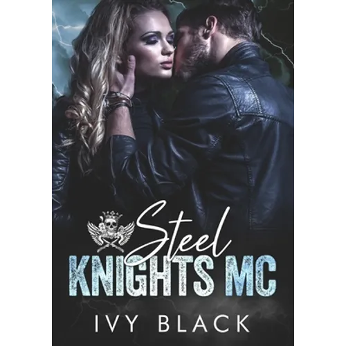 Steel Knights MC Books 1 - 5: An Alpha Male Biker Romance - Paperback