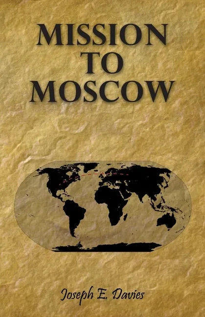 Mission to Moscow - Paperback