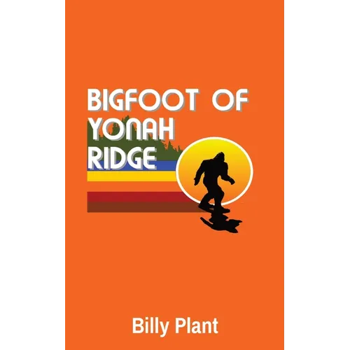 Bigfoot of Yonah Ridge - Paperback