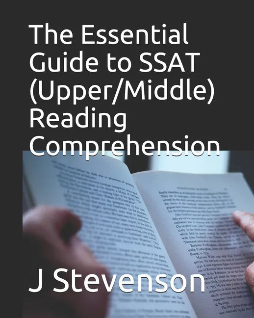 The Essential Guide to SSAT (Upper/Middle) Reading Comprehension - Paperback
