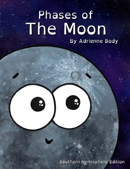 Phases Of The Moon: Southern Hemisphere Edition - Paperback