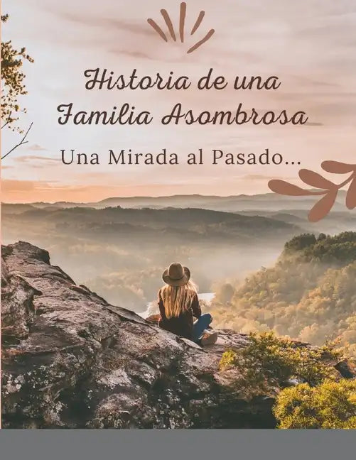 Historia de una Familia Asombrosa, Una Mirada al Pasado - Paperback