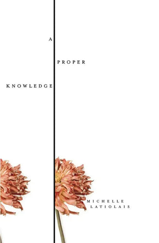 A Proper Knowledge - Hardcover