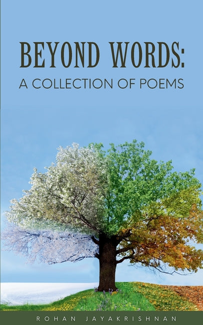 Beyond Words: A Collection of Poems - Paperback