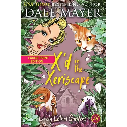 X'd in the Xeriscape - Paperback
