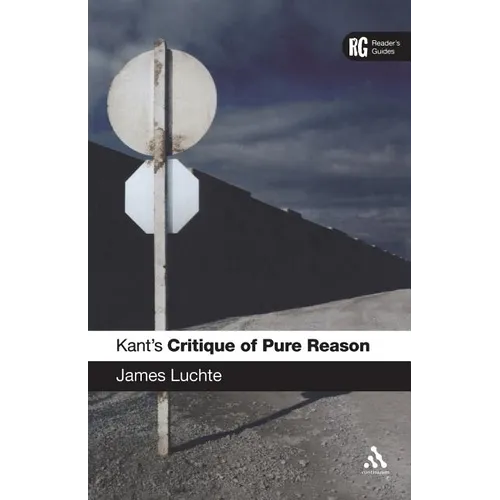 Kant's 'Critique of Pure Reason': A Reader's Guide - Paperback