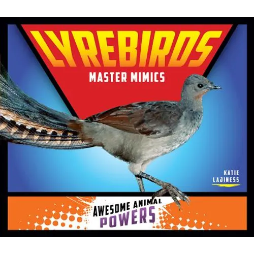 Lyrebirds: Master Mimics: Master Mimics - Library Binding