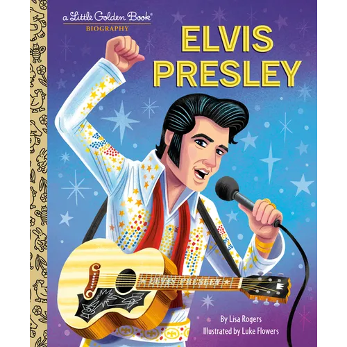 Elvis Presley: A Little Golden Book Biography - Hardcover