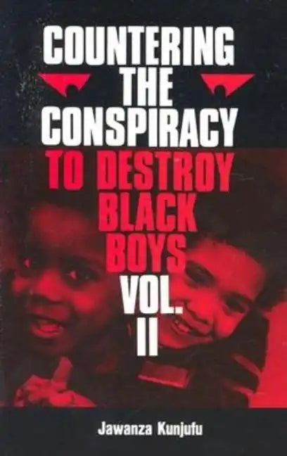 Countering the Conspiracy to Destroy Black Boys Vol. II: Volume 2 - Paperback