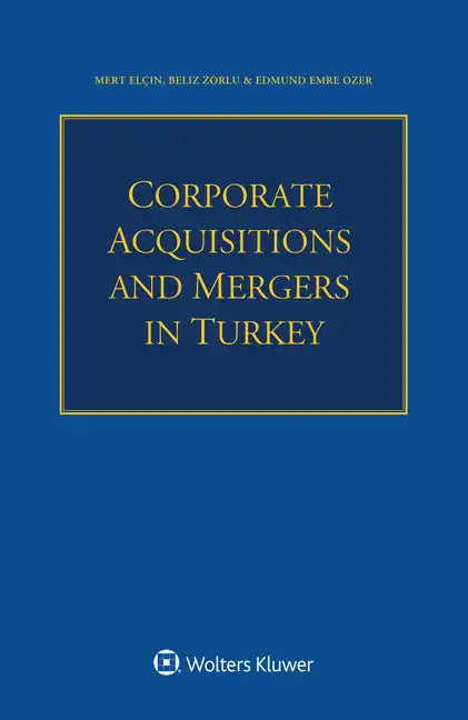 Corporate Acquisitions and Mergers in Turkey - Paperback