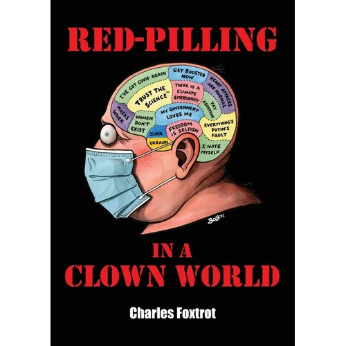 Red-Pilling in a Clown World - Paperback