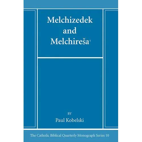 Melchizedek and Melchiresaᶜ - Paperback