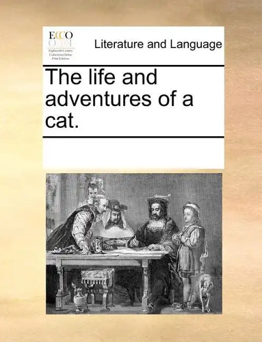 The Life and Adventures of a Cat. - Paperback
