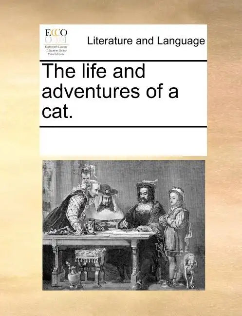 The Life and Adventures of a Cat. - Paperback
