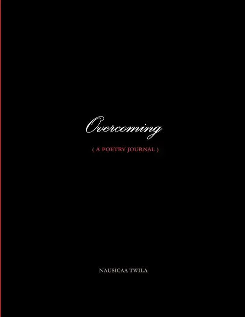 Overcoming ( a poetry journal ) - Paperback