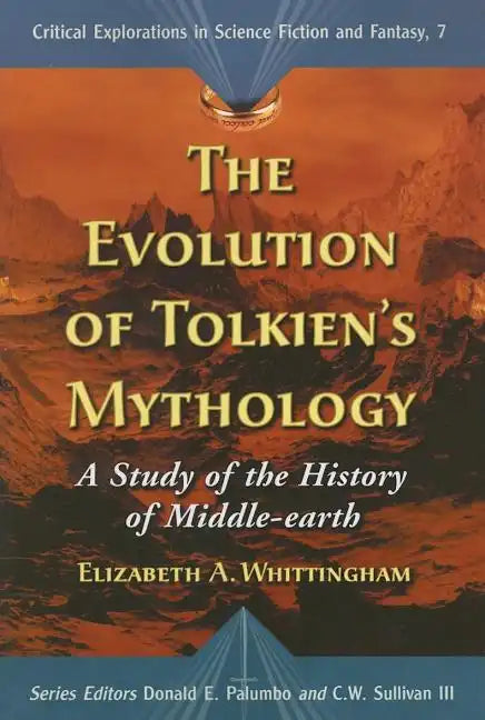 The Evolution of Tolkien's Mythology: A Study of the History of Middle-earth - Paperback